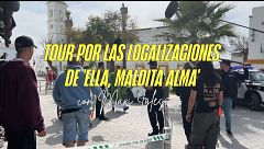 Tour con Maxi Iglesias: escenarios reales de 'Ella, maldita alma'
