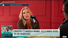 Las palabras más emotivas de Cristina Tárrega hacia Alejandro Sanz: "Es mi hermano"