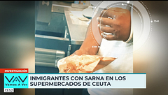 Investigación 'VAV': la imagen de un inmigrante con sarna comprando sin guantes en un supermercado de Ceuta