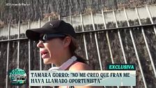 Exclusiva | Tamara Gorro pone en duda las declaraciones que Fran Rivera habría hecho sobre ella: "¡Qué va!"