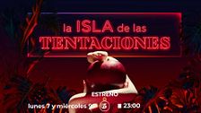 Vuelva 'La isla de las tentaciones' el lunes 7 y miércoles 9 de septiembre a las 23h, en Telecinco