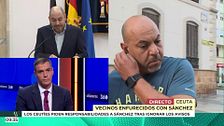 Los ceutíes piden responsabilidades a Sánchez: "Lo que tiene que hace es largarse y mandar a alguien en condiciones"