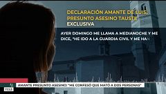Exclusiva | Declaración de la amante del presunto asesino de Tauste: "Me confesó que había asesinado a dos personas"