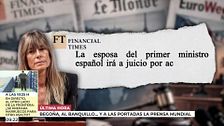 La repercusión internacional del juicio a Begoña Gómez: todos los titulares sobre la mujer de Pedro Sánchez