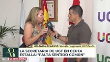 La secretaria de la UGT de Ceuta estalla: "Falta sentido común"