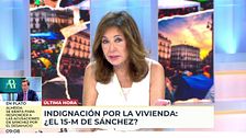 La reacción de Ana Rosa al 15-M de la vivienda: "Desde aquella protesta no ha cambiado mucho"