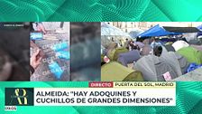 Armas ocultas y gritos contra Ayuso y Almeida en la acampada de Sol
