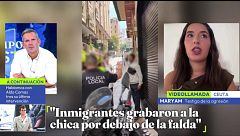 Testigo de acosos sexual en Ceuta: "Inmigrantes grabaron por debajo de la falda a una chica"