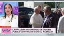 El mensaje de Patricia Pardo a Papa León XIV tras ser operado de cáncer: "No es Shakira, que le permitan descansar"