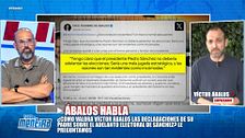 Víctor Ábalos explica por qué consideran él y su padre que no es buen momento para convocar elecciones: "Va a ser una lucha encarnizada"