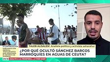 Taleb Alisalem, analista político, sobre la ocultación de barcos marroquíes en Ceuta: "No entiendo la obsesión del Gobierno por proteger a Marruecos"