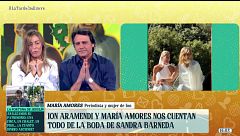Ion Aramendi y María Amores cuentan todos los detalles de la boda de Sandra Barneda