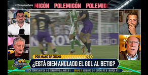 Las polémicas arbitrales del Betis – Barça analizadas a fondo por los expertos en El Chiringuito