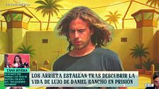 Los Arrieta, molestos al descubrir los miles de euros que Daniel Sancho gasta desde prisión