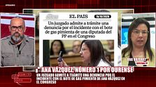 Ana Vázquez se pronuncia tras la admisión a trámite de una denuncia por el incidente del bote de gas pimienta: “Quieren seguir con el paripé”