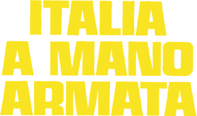 Italia a mano armata - Film Mediaset Infinity