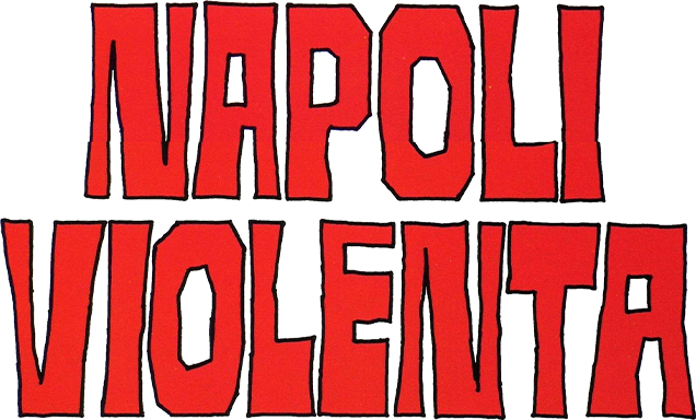Napoli violenta - Film Mediaset Infinity