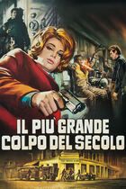 Il più grande colpo del secolo