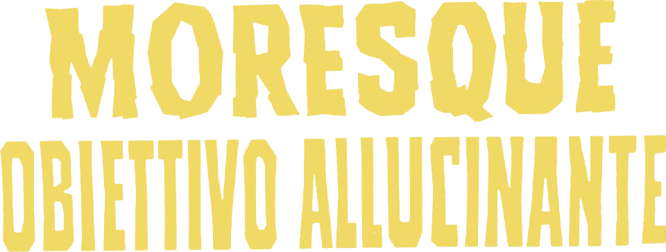 Moresque, obiettivo allucinante - Film Mediaset Infinity