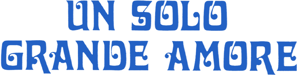 Un solo grande amore - Film Mediaset Infinity