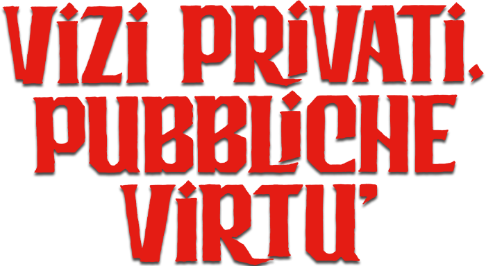 Vizi privati, pubbliche virtù - Film Mediaset Infinity