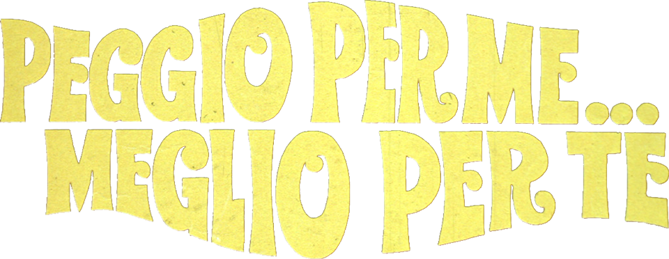 Peggio per me... meglio per te - Film Mediaset Infinity