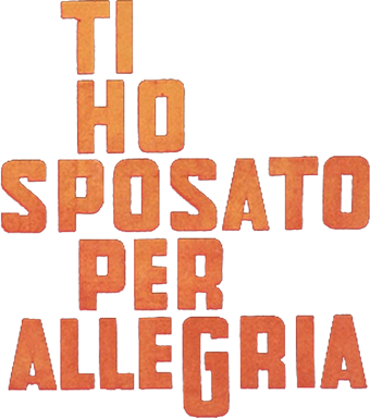 Ti ho sposato per allegria - Film Mediaset Infinity