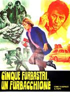 Cinque furbastri, un furbacchione/come ti rapisco il pupo