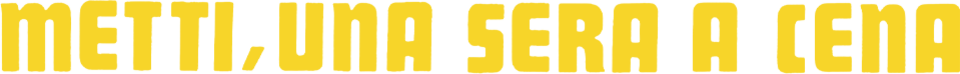Metti, una sera a cena - Film Mediaset Infinity