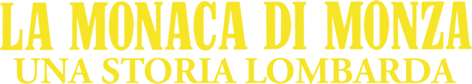 La monaca di Monza (una storia lombarda) - Film Mediaset Infinity
