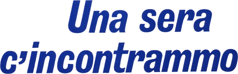 Una sera c'incontrammo - Film Mediaset Infinity