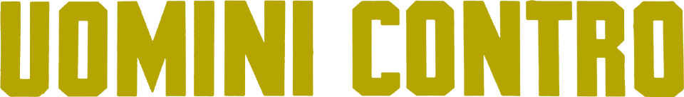 Uomini contro - Film Mediaset Infinity