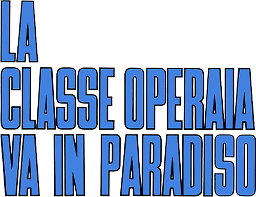 La classe operaia va in Paradiso - Film Mediaset Infinity