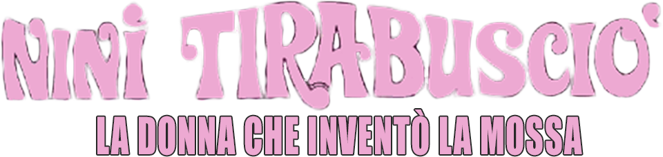 Ninì Tirabusciò la donna che inventò la mossa - Film Mediaset Infinity
