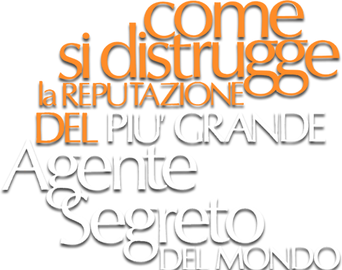 Come si distrugge la reputazione del più grande agente segreto del mondo - Film Mediaset Infinity