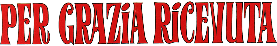 Per grazia ricevuta - Film Mediaset Infinity