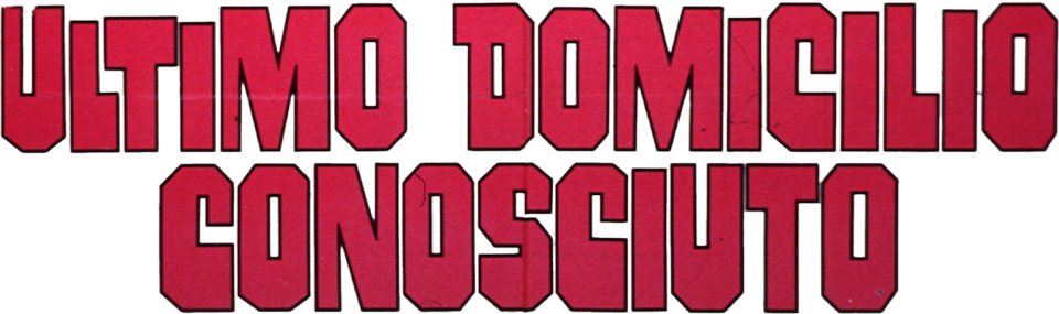 Ultimo domicilio conosciuto - Film Mediaset Infinity