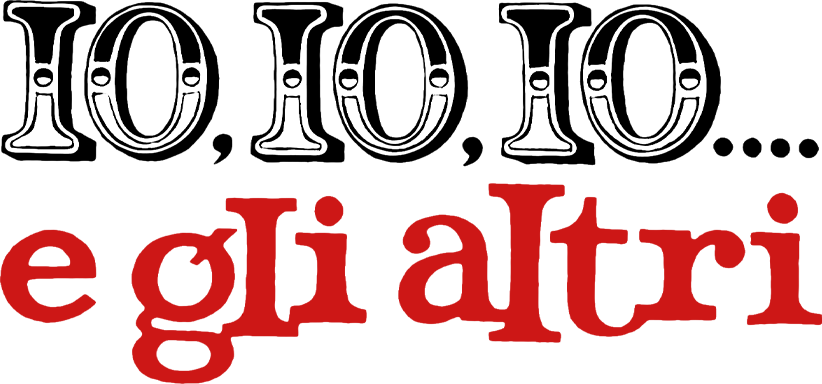 Io, io, io... e gli altri - Film Mediaset Infinity