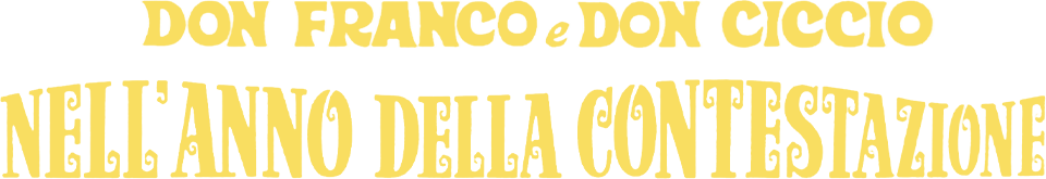 Don Franco e don Ciccio nell'anno della contestazione - Film Mediaset Infinity