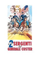 I due sergenti del generale Custer