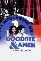Goodbye & Amen (L'uomo della Cia)
