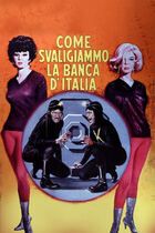 Come svaligiammo la Banca d'Italia