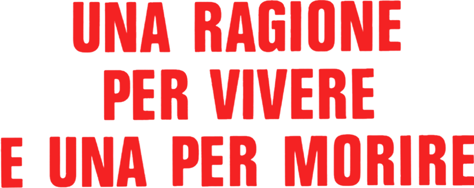 Una ragione per vivere e una per morire - Film Mediaset Infinity