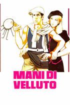 Mani di velluto