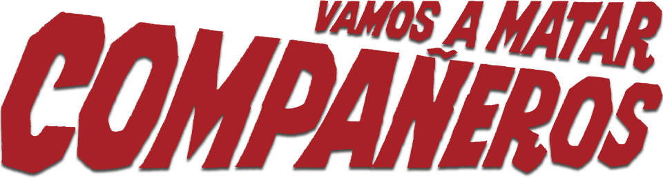 Vamos a matar companeros - Film Mediaset Infinity