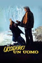 Ucciderò un uomo