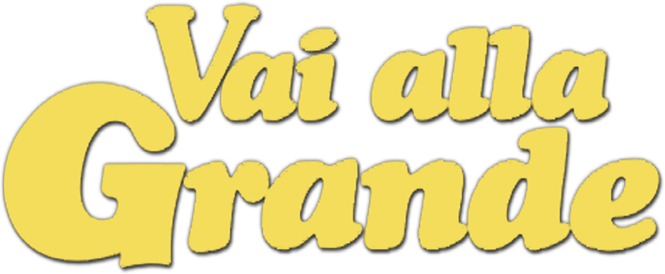 Vai alla grande - Film Mediaset Infinity