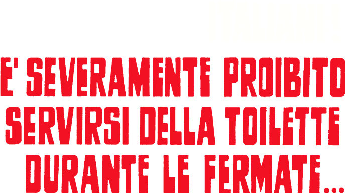 Italiani! E' severamente proibito servirsi della toilette durante le fermate - Film Mediaset Infinity