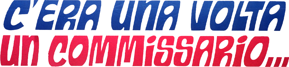 C'era una volta un commissario... - Film Mediaset Infinity