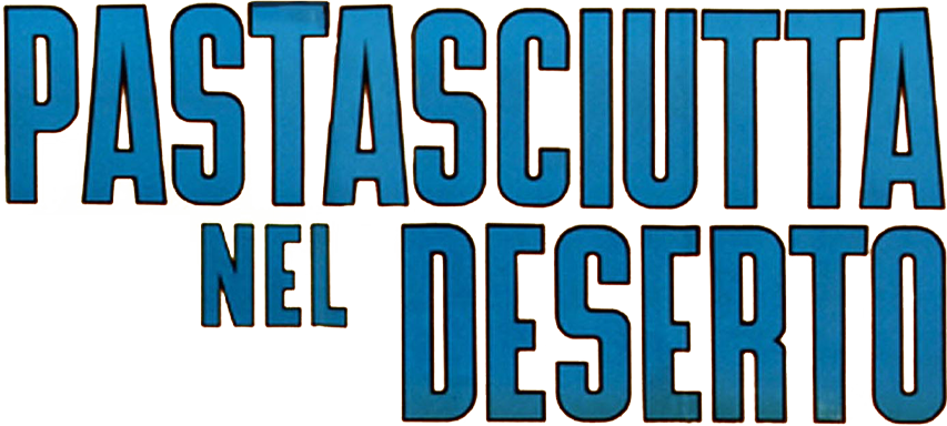 Pastasciutta nel deserto - Film Mediaset Infinity